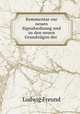 Kommentar zur neuen Signalordnung und zu den neuen Grundzugen der ., Ludwig Freund 