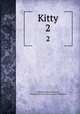 Kitty. 2, Matilda Betham -Edwards, Joseph Plass Victorian Literature Collection 