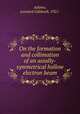 On the formation and collimation of an axially-symmetrical hollow electron beam, Adams, Leonard Caldwell, 1921- 