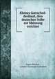 Kleines Gottsched-denkmal, dem deutschen Volke zur Mahnung errichtet, Eugen Reichel , Johann Christoph Gottsched 