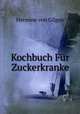 Kochbuch Fur Zuckerkranke, Hermine von Gilgen 