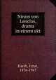 Ninon von Lenclos, drama in einem akt, Hardt, Ernst, 1876-1947 