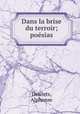 Dans la brise du terroir; poesias, Desilets, Alphonse 