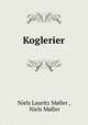 Koglerier, Niels Lauritz Moller 