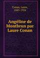 Angeline de Montbrun par Laure Conan, Conan, Laure, 1845-1924 