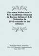 Discursos leidos ante la Real Academia Sevillana de Buenas Letras, el 8 de Diciembre de 1895 tratando de los refranes, Rodriguez Marin 