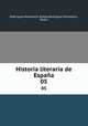 Historia literaria de Espaa. 05, Rodriguez Mohedano 