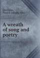 A wreath of song and poetry, Quilligan, Patrick Joseph, 1862- 