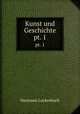 Kunst und Geschichte. pt. 1, Hermann Luckenbach 