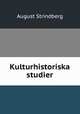 Kulturhistoriska studier, August Strindberg 