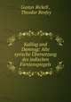 Kalilag und Damnag: Alte syrische Ubersetzung des indischen Furstenspiegels, Gustav Bickell , Theodor Benfey 