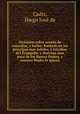 Dictamen sobre asunto de comedias, y bailes: fundado en los principos mas solidos, e infalibes del Evangelio, y doctrina mas pura de los Santos Padres, y nuestra Madre la Iglesia, Diego Jose de Cadiz 