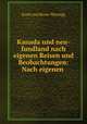 Kanada und neu-fundland nach eigenen Reisen und Beobachtungen: Nach eigenen ., Ernst von Hesse -Wartegg 