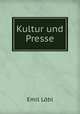 Kultur und Presse., Emil Lobl 