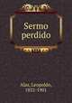 Sermo perdido, Alas, Leopoldo, 1852-1901 