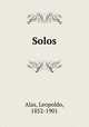 Solos, Alas, Leopoldo, 1852-1901 
