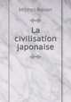 La civilisation japonaise, Michel Revon 