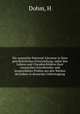 Die spanische National-Literatur in ihrer geschichtlichen Entwickelung, nebst den Lebens und Charakterbildern ihrer classischen Schriftsteller und ausgewahlten Proben aus den Werken derselben in deutscher Uebertragung, H. Dohm 