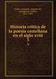 Historia crtica de la poesa castellana en el siglo xviii. 3, Leopoldo Augusto de Cueto 