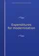 Expenditures for modernization, Chicago Transit Authority. Property Accounting Dept 