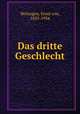 Das dritte Geschlecht, Wolzogen, Ernst von, 1855-1934 