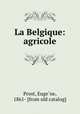 La Belgique: agricole, Euge?ne Prost 