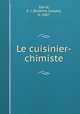 Le cuisinier-chimiste, David, E. J. (Etienne Joseph), b. 1867 