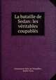 La bataille de Sedan: les veritables coupables, Emmanuel-Felix de Wimpffen 