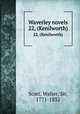 Waverley novels. 22, (Kenilworth), Scott, Walter, Sir, 1771-1832 