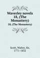 Waverley novels. 18, (The Monastery), Scott, Walter, Sir, 1771-1832 