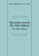 Waverley novels. 20, (The Abbot), Scott, Walter, Sir, 1771-1832 