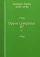 Opere complete;. 07, Goldoni, Carlo, 1707-1793 