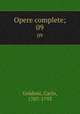 Opere complete;. 09, Goldoni, Carlo, 1707-1793 