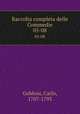 Raccolta completa delle Commedie. 05-08, Goldoni, Carlo, 1707-1793 
