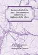 La catedral de la paz: Documentos relativos al trabajo de la obra ., Antonio Camponovo , Bolivia, Ministerio de Gobierno 