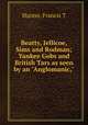 Beatty, Jellicoe, Sims and Rodman; Yankee Gobs and British Tars as seen by an "Anglomanic,", Francis T. Hunter 