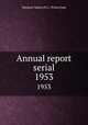 Annual report serial. 1953, Winston-Salem (N.C.). Police Dept 