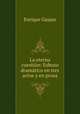 La eterna cuestion: Esbozo dramatico en tres actos y en prosa, Enrique Gaspar 