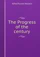 The Progress of the century, Alfred Russel Wallace 