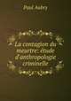 La contagion du meurtre: etude d