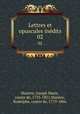 Lettres et opuscules indits. 02, Maistre, Joseph Marie, comte de, 1753-1821,Maistre, Rodolphe, comte de, 1779-1866 