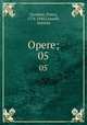 Opere;. 05, Giordani, Pietro, 1774-1848,Gussalli, Antonio 