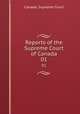 Reports of the Supreme Court of Canada. 01, Canada. Supreme Court 