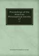 Proceedings of the American Philosophical Society. 17, American Philosophical Society 