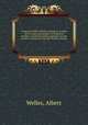 American family antiquity, being an account of the origin and progress of American families, traced from their progenitors in this country, connected with their history abroad . 1, Welles, Albert 