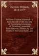 William Clayton`s journal : a daily record of the journey of the original company of "Mormon" pioneers from Nauvoo, Illinois, to the Valley of the Great Salt Lake, Clayton, William, 1814-1879 