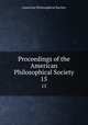 Proceedings of the American Philosophical Society. 15, American Philosophical Society 