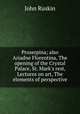 Proserpina; also Ariadne Florentina, The opening of the Crystal Palace, St. Mark