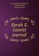 Sarah S. Leavitt journal, Leavitt, Sarah Studevant, 1798-,Pulsipher, Juanita Leavitt 