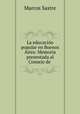 La educacion popular en Buenos Aires: Memoria presentada al Consejo de ., Marcos Sastre 